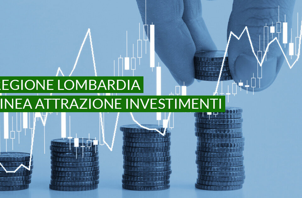 attrazione investimenti lombardia